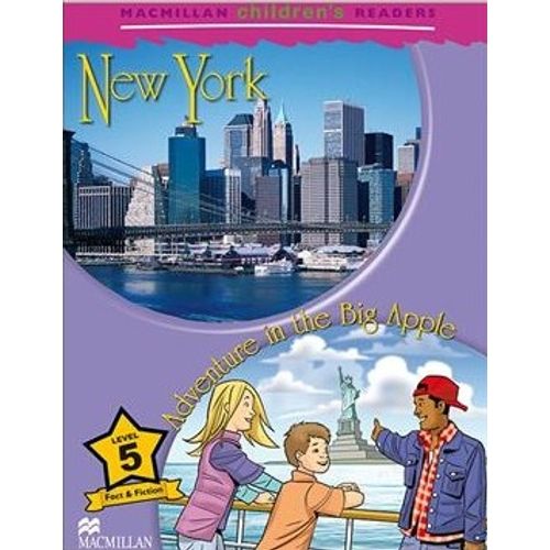 NEW YORK / ADVENTURE IN THE BIG APPLE - MACMILLAN CHILDREN'S