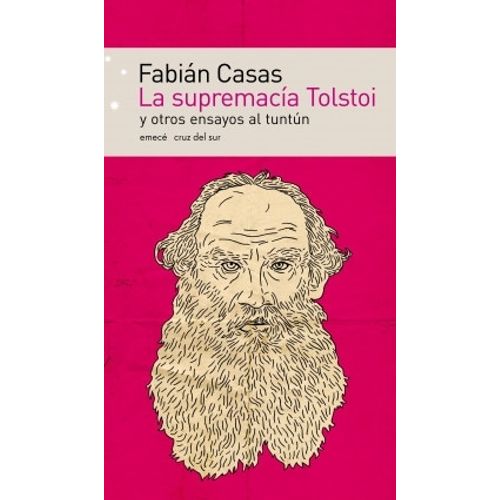 LA SUPREMACIA TOLSTOI Y OTROS ENSAYOS AL TUNTUN - FABIAN CAS