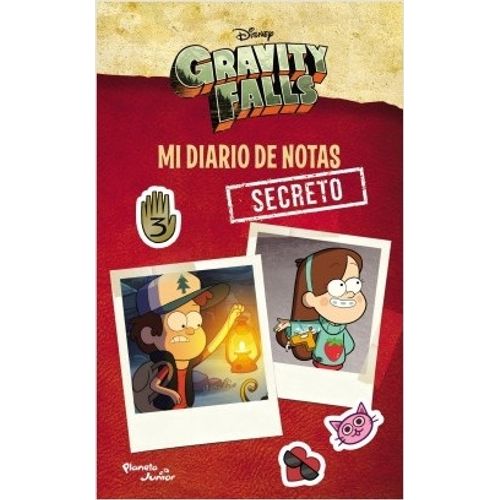 GRAVITY FALLS. MI DIARIO DE NOTAS SECRETO GRAVITY FALLS. MI DIARIO DE NOTAS SECRETO