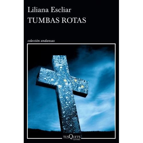 TUMBAS ROTAS - LILIANA ESCLIAR