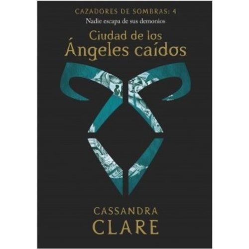 CIUDAD DE LOS ANGELES CAIDOS - CAZADORES DE SOMBRAS 4