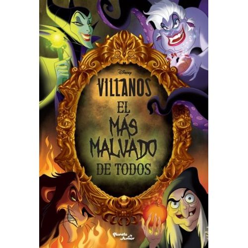 LIBRO DISNEY VILLANOS EL MAS MALVADO DE TODOS