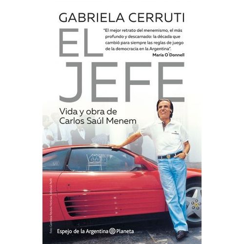 LIBRO EL JEFE - GABRIELA CERRUTI - VIDA Y OBRA DE CARLOS SAU