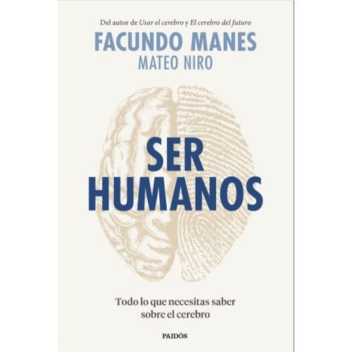 LIBRO SER HUMANOS - FACUNDO MANES / MATEO NIRO
