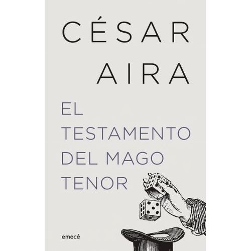 EL TESTAMENTO DEL MAGO TENOR - CESAR AIRA