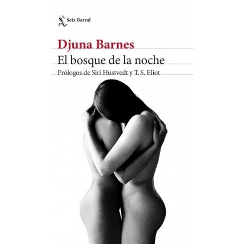 EL BOSQUE DE LA NOCHE - DJUNA BARNES