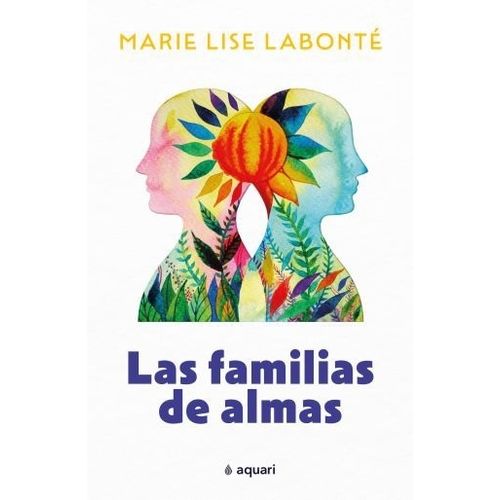LAS FAMILIAS DE ALMAS - MARIE LISE LABONTE
