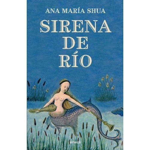 SIRENA DE RIO - ANA MARIA SHUA