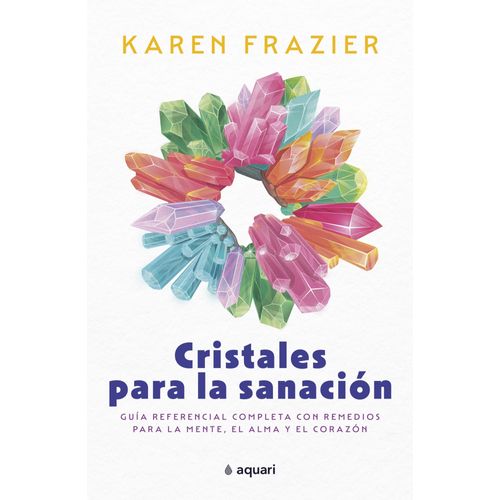 CRISTALES PARA LA SANACION - KAREN FRAZIER