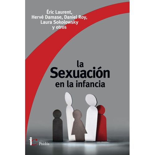 LA SEXUACION EN LA INFANCIA - ERIC LAURENT
