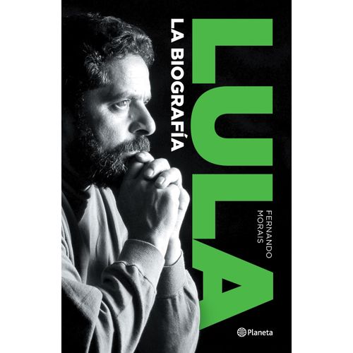 LULA - LA BIOGRAFIA - FERNANDO MORAIS