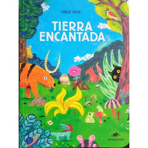 LIBRO TIERRA ENCANTADA - PABLO PICYK LIBRO TIERRA ENCANTADA - PABLO PICYK