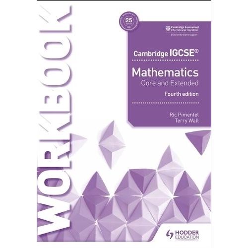 CAMBRIDGE IGCSE MATHEMATICS CORE AND EXTENDED (4TH ED.) WORK