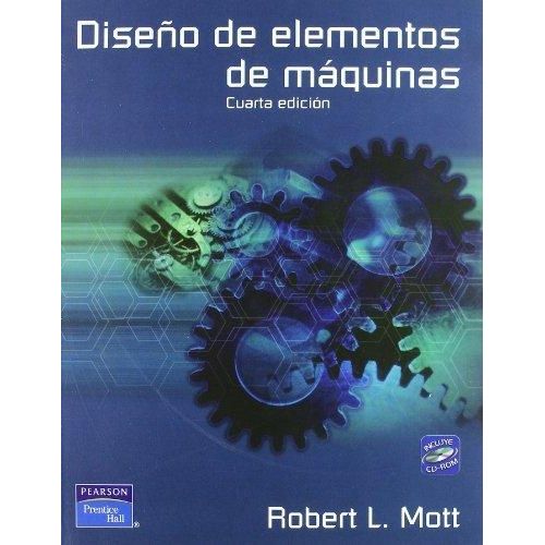 DISEÑO DE ELEMENTOS DE MAQUINAS (4TA.EDICION)