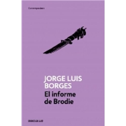 EL INFORME DE BRODIE - JORGE LUIS BORGES