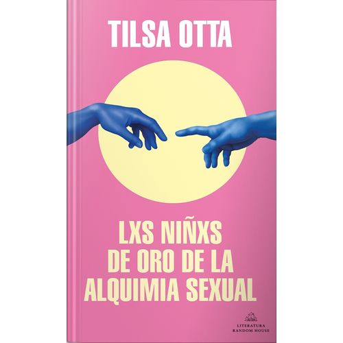 LOS NIÑOS DE ORO DE LA ALQUIMIA SEXUAL - TILSA OTTA