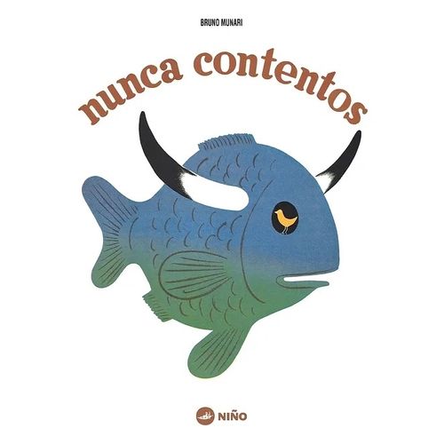 NUNCA CONTENTOS - BRUNO MUNARI
