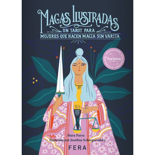 MAGAS ILUSTRADAS - UN TAROT PARA MUJERES QUE HACEN MAGIA SIN
