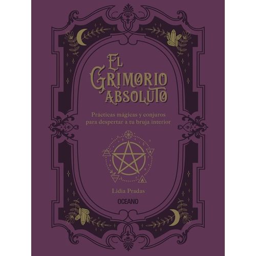EL GRIMORIO ABSOLUTO - LIDIA PRADAS