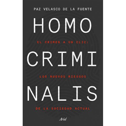 HOMO CRIMINALIS - PAZ VELAZCO DE LA FUENTE