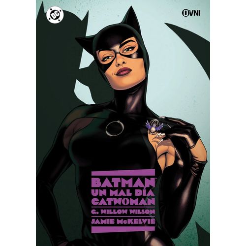 BATMAN - UN MAL DIA - CATWOMAN - G. WILLOW WILSON