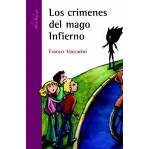 LOS CRIMENES DEL MAGO INFIERNO - SERIE MORADA