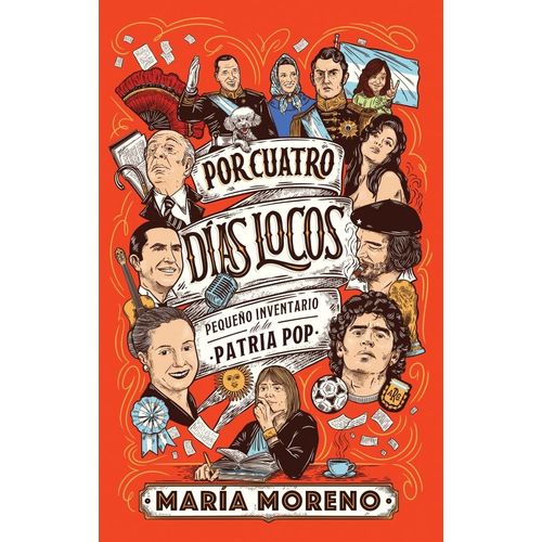POR CUATRO DIAS LOCOS - PEQUEÑO INVENTARIO DE LA PATRIA POP