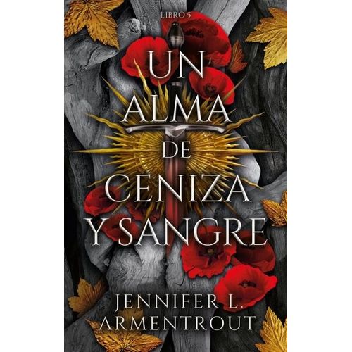 UN ALMA DE CENIZA Y SANGRE - DE SANGRE Y CENIZAS 5