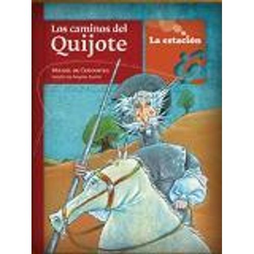 LOS CAMINOS DEL QUIJOTE - LA ESTACION