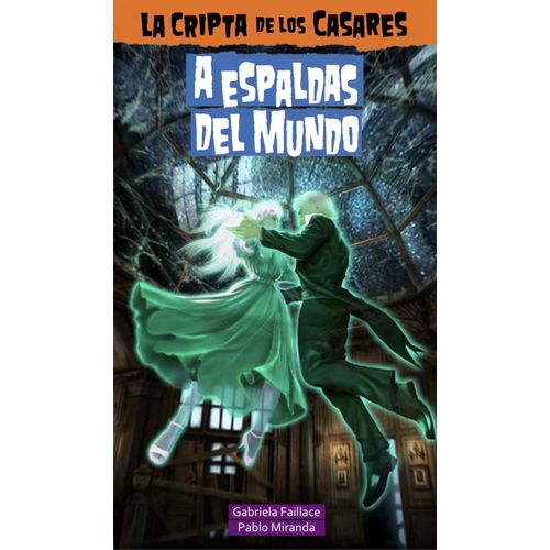 A ESPALDAS DEL MUNDO - LA CRIPTA DE LOS CASARES 5