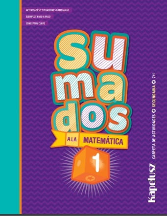 SUMADOS A LA MATEMATICA 1 (7/1) - CARPETA DE ACTIVIDADES (SE