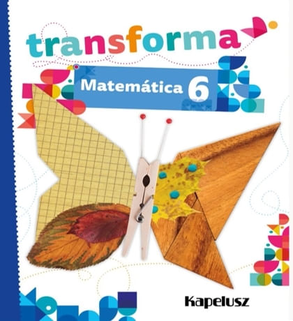 MATEMATICA 6 - TRANSFORMA