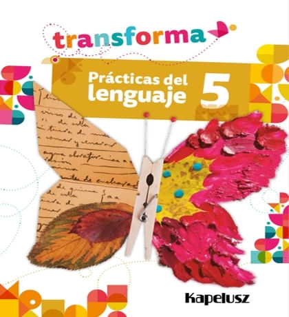 PRACTICAS DEL LENGUAJE 5 - TRANSFORMA