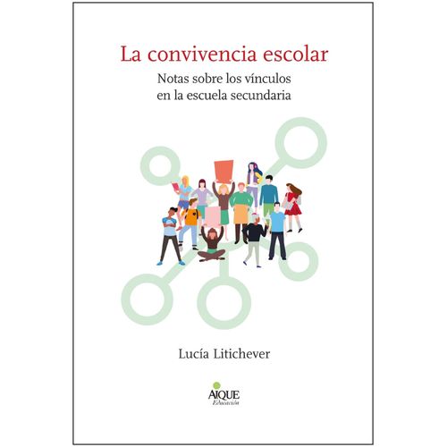 LA CONVIVENCIA ESCOLAR - LUCIA LITICHEVER
