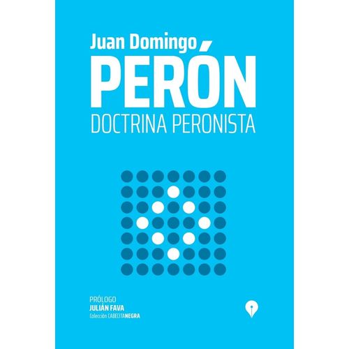 DOCTRINA PERONISTA - JUAN DOMINGO PERON