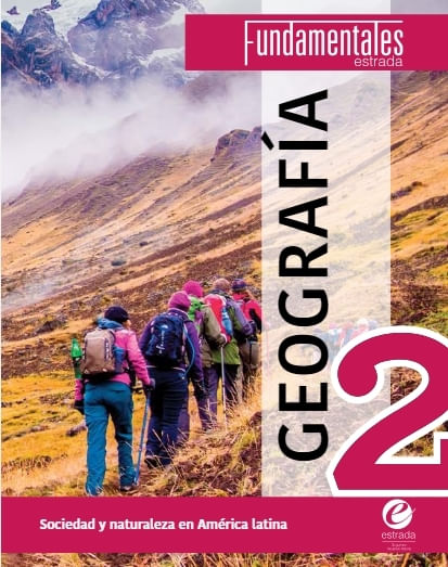 GEOGRAFIA 2 - FUNDAMENTALES - SOCIEDAD Y NATURALEZA EN AMERI