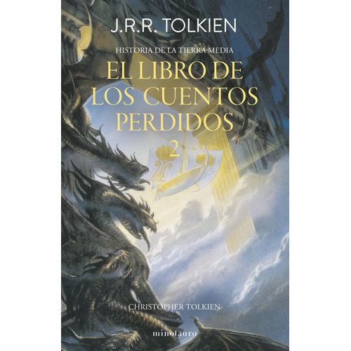 HISTORIA DE LA TIERRA MEDIA- LIBRO DE LOS CUENTOS PERDIDOS 2