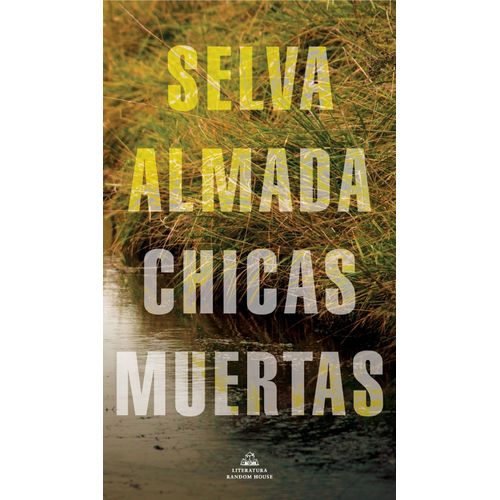 CHICAS MUERTAS - SELVA ALMADA