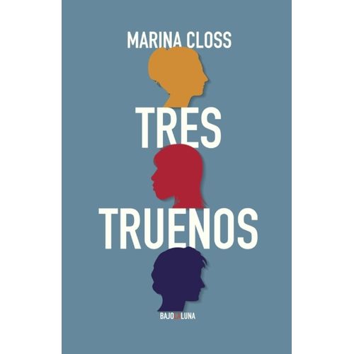 TRES TRUENOS - MARINA CLOSS