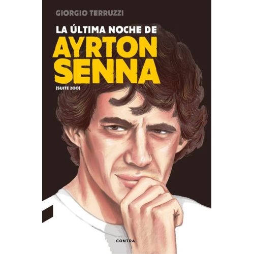 LIBRO LA ULTIMA NOCHE DE AYRTON SENA - GIORGIO TERRUZZI