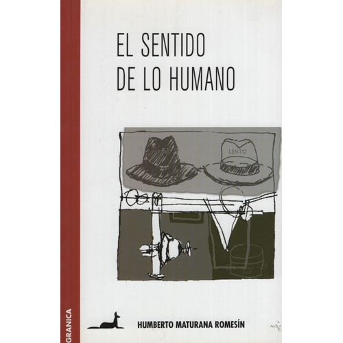 LIBRO EL SENTIDO DE LO HUMANO - HUMBERTO MATURANA ROMESIN