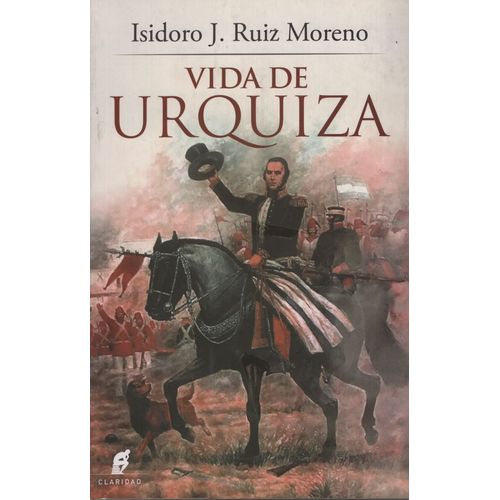 VIDA DE URQUIZA  HISTORIAS