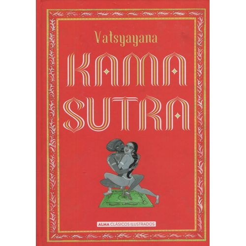 LIBRO KAMASUTRA - CLASICOS ILUSTRADOS