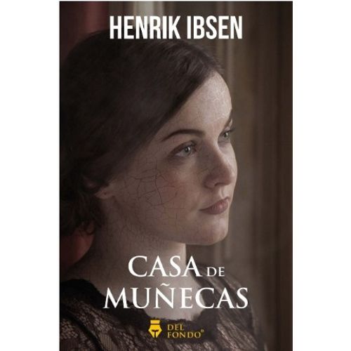 CASA DE MUÑECAS - HENRIK IBSEN