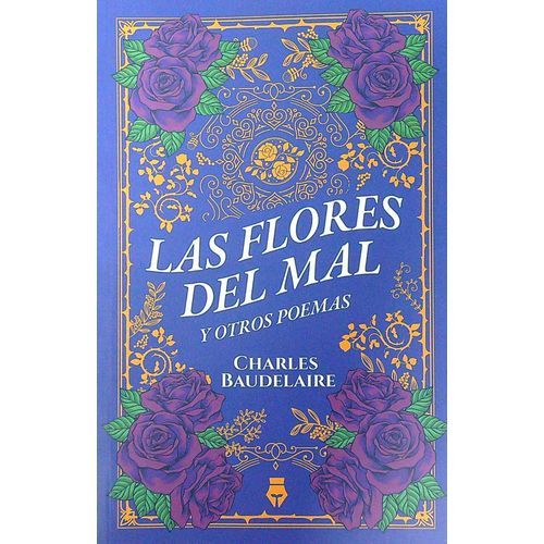 LAS FLORES DEL MAL Y OTROS POEMAS - CHARLES BAUDELAIRE