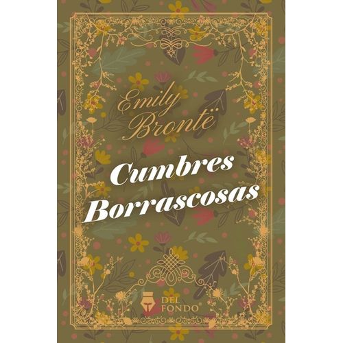 CUMBRES BORRASCOSAS - EMILY BRONTE