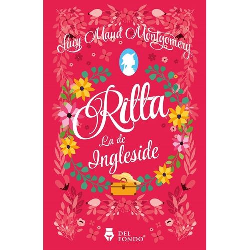 RILLA LA DE INGLESIDE - LUCY MAUD MONTGOMERY