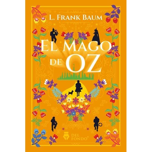 EL MAGO DE OZ - LYMAN FRANK BAUM