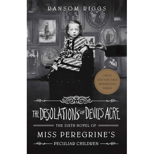 THE DESOLATIONS OF DEVIL'S ACRE - RANSOM RIGGS