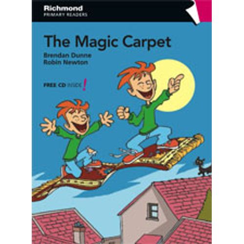 THE MAGIC CARPET + AUDIO ONLINE - RICHMOND PRIMARY READERS 2 THE MAGIC CARPET + AUDIO ONLINE - RICHMOND PRIMARY READERS 2